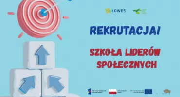 Rozpoczęła się rekrutacja do Szkoły Liderów Społecznych