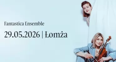 Barok, który zaskakuje. Fantastica Ensemble już 29 maja w Łomży 