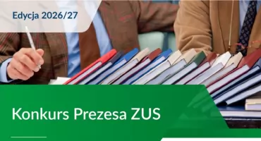 Rusza VI edycja Konkursu Prezesa ZUS na najlepsze prace naukowe z zakresu ubezpieczeń społecznych